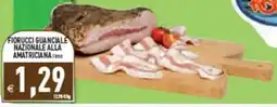 Pim Supermercati Fiorucci guanciale nazionale alla amatriciana offerta