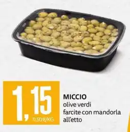 PRO7 Supermercati Miccio olive verdi farcite con mandorla all'etto offerta