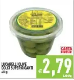 Pim Supermercati Lucarelli olive dolci super giganti offerta