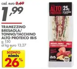 Italmark Tramezzino bresaola/tonno/tacchino alto proteico ibis offerta
