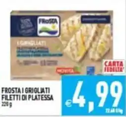 Pim Supermercati Frosta i grigliati filetti di platessa offerta