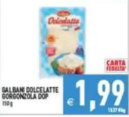 Pim Supermercati Galbani Dolcelatte Gorgonzola Dop offerta