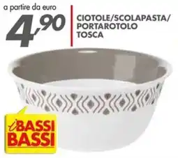 Italmark Ciotole/scolapasta/portarotolo Tosca offerta