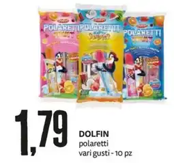 PRO7 Supermercati DOLFIN polaretti offerta