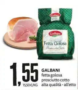 PRO7 Supermercati Galbani fetta golosa prosciutto cotto offerta