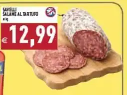 Pim Supermercati Salame al tartufo Savelli offerta