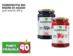 Esselunga Fiordifrutta bio rigoni di asiago offerta