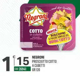 Tutto Risparmio Cash&Carry Negroni prosciutto cotto a cubetti offerta