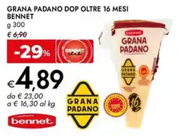 Bennet Grana Padano DOP Bennet offerta