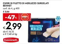 Bennet Cuori di filetto di merluzzo Bennet offerta
