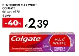 Bennet Dentifricio Max White Colgate offerta