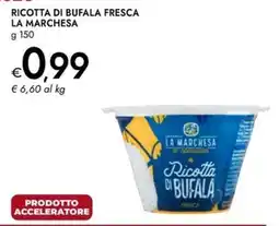 Bennet Ricotta di bufala fresca La Marchesa offerta