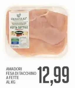 Supermercati Piccolo Amadori fesa di tacchino offerta