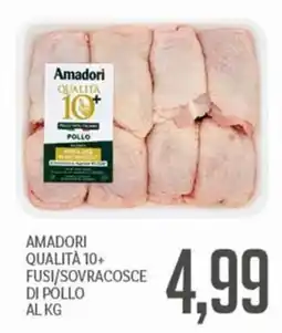 Supermercati Piccolo Amadori Qualità 10+ Fusì/Sovracosce di Pollo offerta