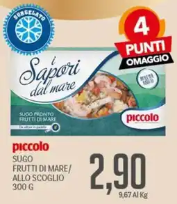Supermercati Piccolo piccolo Sugo Frutti di Mare/allo Scoglio offerta