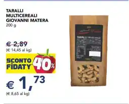 Esselunga TARALLI MULTICEREALI GIOVANNI MATERA offerta