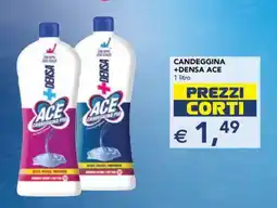 Esselunga Candeggina +Densa ACE offerta