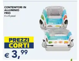 Esselunga CONTENITORI IN ALLUMINIO FRIO offerta