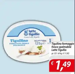 Iper Romagnolo Tigullino formaggio fresco spalmabile Latte Tigullio offerta