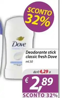 Iper Romagnolo Dove Deodorante stick classic fresh offerta