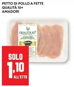 Pam Petto di pollo a fette Amadori offerta
