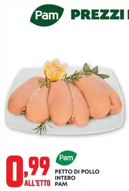 Pam Petto di pollo intero Pam offerta