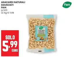 Pam Anacardi naturali sgusciati Pam offerta