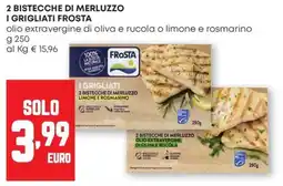 Pam I grigliati Frostà 2 bistecche di merluzzo offerta
