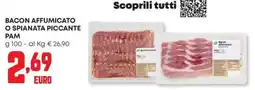 Pam Bacon affumicato o spianata piccante Pam offerta