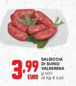 Panorama Salsiccia di suino Valserena offerta