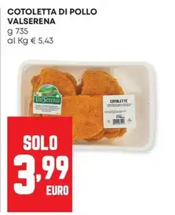 Panorama Cotoletta di pollo Valserena offerta