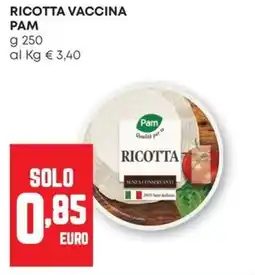 Pam Ricotta vaccina Pam offerta