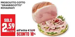 Panorama Prosciutto cotto Granbiscotto Rovagnati offerta