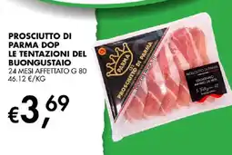Coal Prosciutto di Parma DOP Le Tentazioni del Buongustaio offerta