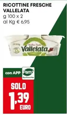 Pam Ricottine fresche Vallelata offerta