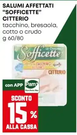 Pam Salumi affettati Sofficette Citterio offerta