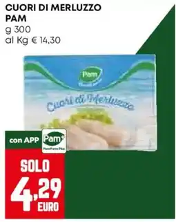 Pam Cuori di merluzzo Pam offerta