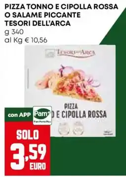 Pam Pizza tonno e cipolla rossa Tesori dell'Arca offerta
