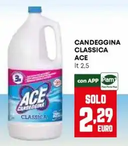 Pam Candeggina classica Ace offerta