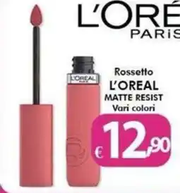 Bernava Rossetto L'oreal matte resist offerta