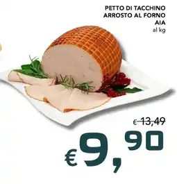 Migross Supermercati e Market AIA Petto di tacchino arrosto al forno offerta