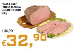 Migross Supermercati e Market Roast beef punta d'anca golden food offerta