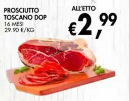 èccoMI Prosciutto Toscano DOP offerta