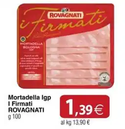 Docks Cash&Carry Mortadella Igp I Firmati ROVAGNATI offerta
