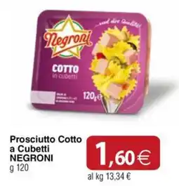 Docks Cash&Carry Prosciutto Cotto a Cubetti Negroni offerta