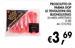 èccoMI Prosciutto di Parma DOP Le Tentazioni del Buongust aio offerta