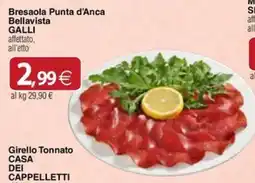 Docks Cash&Carry Bresaola Punta d'Anca Bellavista Galli offerta
