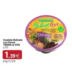 Docks Cash&Carry Insalata Delicata con Tonno TERRA & VITA offerta