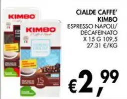 èccoMI Cialde caffè Kimbo Espresso Napoli/Decaffeinato offerta
