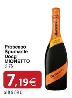 Docks Cash&Carry Prosecco Spumante Docg Mionetto offerta
